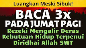 Di hari jumat, ada banyak waktu mustajab untuk berdoa. Baca Ini 3x Amalan Doa Dzikir Hari Jumat Rezeki Berlimpah Penuh Berkah Agar Terkabul Yang Mustajab Youtube