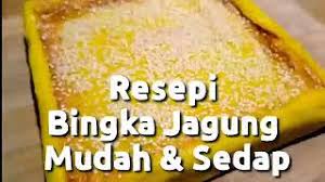 Jagung merupakan salah satu tanaman penghasil karbohidrat selain padi dan gandum. Resepi 60 Bingka Jagung Mudah Cara Membuat Bingka Jagung Kuih Bakar Jagung Youtube