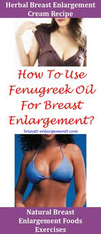 It has been a part of popular medicine for thousands of years, dating all the way back to ancient egypt. Fenugreek For Breast Enlargement