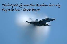 Chuck Yeager Quote Aviation Humor Inspirational Quotes Famous Quotes