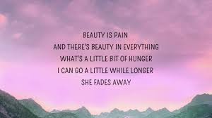 It can make everything from walking to sl. Alessia Cara Beauty Is Pain Scars To Your Beautiful Lyrics Youtube