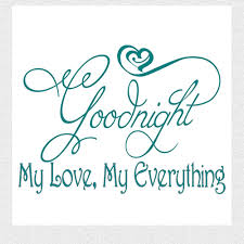 See more ideas about good night quotes, good night love quotes, good night messages. Goodnight My Love Quotes Quotesgram