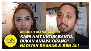 Beliau terkenal menerusi watak lakonannya sebagai tengku natasha dalam lafazkan kalimah cintamu lakonan farid kamil dan nelydia senrose. Nadiyah Shahab Ben Ali Kami Niat Untuk Membantu Bukan Hendak Aniaya Orang Im Channel Youtube