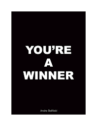 You Re A Winner Winner Quotes Quotations Business Quotes