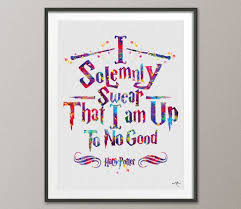 I Solemnly Swear That I Am Up To No Good Harry Potter I Solemnly Swear I Am Up To No Good Harry Potter Quote Watercolor Print Geekery Harry Potter Quotes Harry Potter Geekery