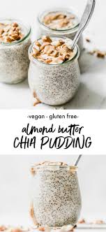 Dreamy Almond Butter Chia Pudding The Almond Eater Chia Seed Pudding Almond Milk Chia Pudding Almond Milk Almond Butter Recipes