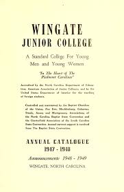 Marion military institute is one of the best military colleges in the nation. Wingate Junior College Catalogues 1947 1948