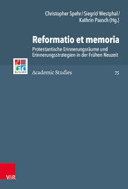 Venir a la memoria to come to mind. Reformatio Et Memoria Kirchengeschichte Theologie Und Religion Themen Entdecken Vandenhoeck Ruprecht Verlage