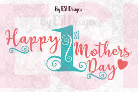 Is buying a cricut worth it? Happy First Mothers Day Quote Design Svg Dxf Eps And Png Download Free Svg Files Creative Fabrica