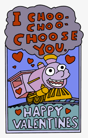 Check spelling or type a new query. I Choo Choo Choose You Card By Mrockz Simpson Valentine S Day Card Free Transparent Png Download Pngkey