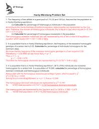 P2 + 2pq + q2 = 1 p + q = 1 p = frequency of the dominant allele in the population q. Hardy Weinberg Problem Set