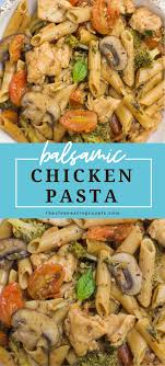 One Pan Balsamic Chicken Pasta Vegetables Recipe In 2020 Balsamic Chicken Pasta Quick Healthy Dinner Healthy Pasta Recipes