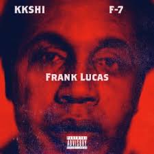Download KKSHI album songs: Frank Lucas
