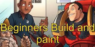 Beginners Build and Paint
