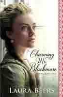 Charming Mr. Blackmore: A Regency Romance (Proper Regency Matchmakers):  Beers, Laura, Wholesome: 9798392017713: Amazon.com: Books