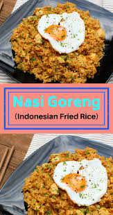 Nasi Goreng Indonesian Fried Rice Authentic Street Food Recipe Recipe Rice Dishes Easy Poultry Recipes Nasi Goreng Recipe
