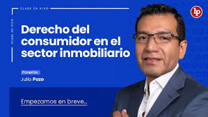 Derecho del consumidor en el sector inmobiliario l Julio Pozo