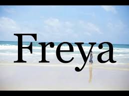 But i really like the spelling of freja better.she is being freja is the scandinavian spelling of freya. How To Pronounce Freya Pronunciation Of Freya Youtube
