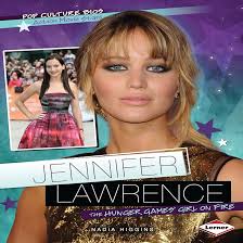 Jennifer Lawrence: The Hunger Games' Girl
