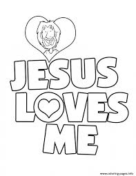 Print jesus coloring pages for free and color our jesus coloring! Jesus Loves Me Coloring Pages Printable