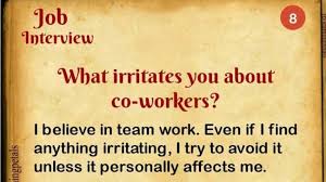 What Irritates You About Co Workers Job Interview Answers Job Interview Tips Job Interview Preparation