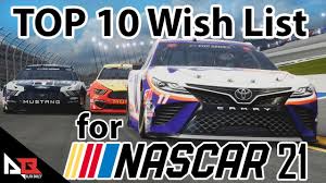 We did not find results for: Nascar 2021 Game Top 10 Wish List Arn