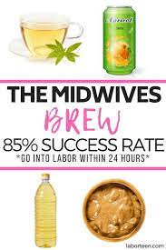 The Midwives Brew A Natural Way To Induce Labor You Ve Probably Never Heard Of Mommy Labor Nurse Natural Labour Induction Natural Labour Midwives Brew