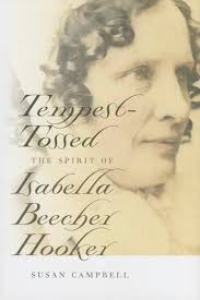 Tempest-Tossed: The Spirit of Isabella Beecher Hooker (Garnet Books)