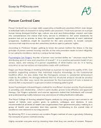 Nursing encompasses autonomous and collaborative care of individuals of all ages, families, groups and communities, sick or well and in all settings. Person Centred Care Phdessay Com