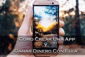 ¿sabías que puedes facturar varios miles de euros anuales si te dedicas a desarrollar y vender. Como Crear Una App Y Ganar Dinero Con Ella Paso A Paso