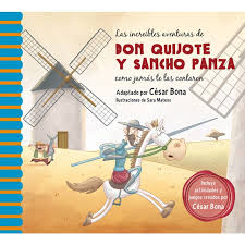Nac ha mucho tiempo en un lugar de la mancha, que es llana yancha! Las Increibles Aventuras De Don Quijote Y Sancho Panza Como Jamas Te Las Contaron De Autor Sara Mateos Cesarbona Bona Pdf