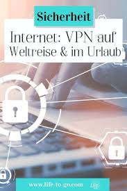 Sicherheit Im Internet Auf Reisen Vpn Fur Weltreise Und Urlaub In 2020 Weltreise Weltreise Planen Reisen