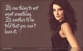 What if i told you i was looking at your red cowboy boots right now? 16 Relatable Robin Scherbatsky Quotes That Make Her Our Favourite Canadian