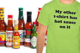 A smokey and sweet combo! 15 Tee Shirts For People Who Put Hot Sauce On Their Hot Sauce