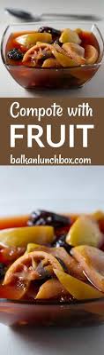 Compote With Fruit Stewed Fruit Balkan Lunch Box Recipe Stewed Fruit Healthy Recipes Vegetarian Desserts