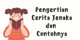 Puisi pendek menyentuh hati lengkap contoh puisi singkat. Pengertian Cerita Jenaka Dan Contohnya Halaman All Kompas Com