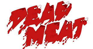 We don't have any reviews for dead meat. Dead Meat Kill Count Films