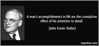 But continued success is dependent upon tremendous attention to detail. Quotes About Attention To Detail 92 Quotes
