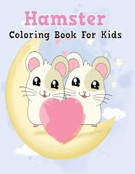 Cute hamster coloring pages are a fun way for kids of all ages to develop creativity, focus, motor skills and color recognition. Hamster Coloring Book For Kids Cute Animals Coloring Book For Kids 4 8 Young Teacher Lisa 9798605283485 Amazon Com Books