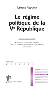 We don't have any reviews for la ve république au coeur du pouvoir. Le Regime Politique De La Ve Republique Bastien Francois Cairn Info
