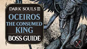 Oceiros The Consumed King Dark Souls 3 Wiki