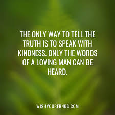 May the world be kind to you, and may your own thoughts be. 220 Famous Kindness Quotes With Images Wish Your Friends