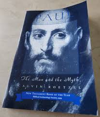 Paul The Man and the Myth by Calvin Roetze 1999 Trade Paperback