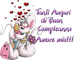 Buon Compleanno Gif E Immagini Animate Auguri Di Buon Compleanno Buon Compleanno Auguri Di Buon Compleanno Buon Compleanno Amore Mio
