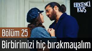 Erkenci Kus 25 Bolum Birbirimizi Hic Birakmayalim Fictional Characters Artist Character