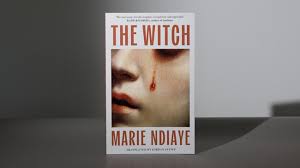 Reading guide: The Witch by Marie NDiaye, translated by Jordan Stump | The  Booker Prizes