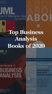 Top Business Analysis Books Of 2020 In 2020 Business Analysis Business Analyst Career Competitor Analysis
