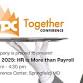 TPC Together 2025: HR is More Than Payroll