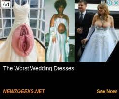 Floryday offers latest ladies' dresses collections to fit every occasion. 50 Ugliest Wedding Dresses You Ve Ever Seen Newzgeeks Ad