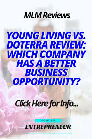 Doterra Vs Young Living Essential Oils Review Which Biz